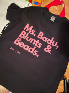 Ms. Badu, Blunts & Beads T-shirt